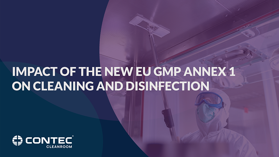 Image of Impact of the EU GMP Annex 1 on Cleaning and Disinfection